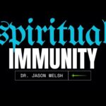 Spiritual Immunity Pt.4