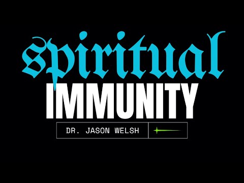 Spiritual Immunity Pt. 6