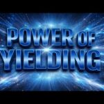 The Power of Yielding Pt. 2