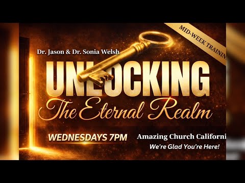 Unlocking the Eternal Realm Pt. 3