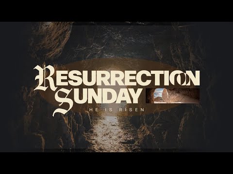 “From Veil To Glory” RESURRECTION SUNDAY!