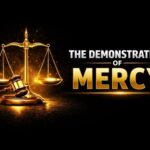 The Weightier Matters – The Demonstration of Mercy