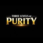 Three Levels Of Purity