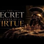 The Secret Power Of Virtue