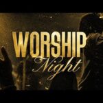 WORSHIP NIGHT