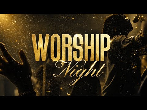 WORSHIP NIGHT
