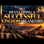 Developing a Successful Kingdom Organization | Pastor Jon Drouault